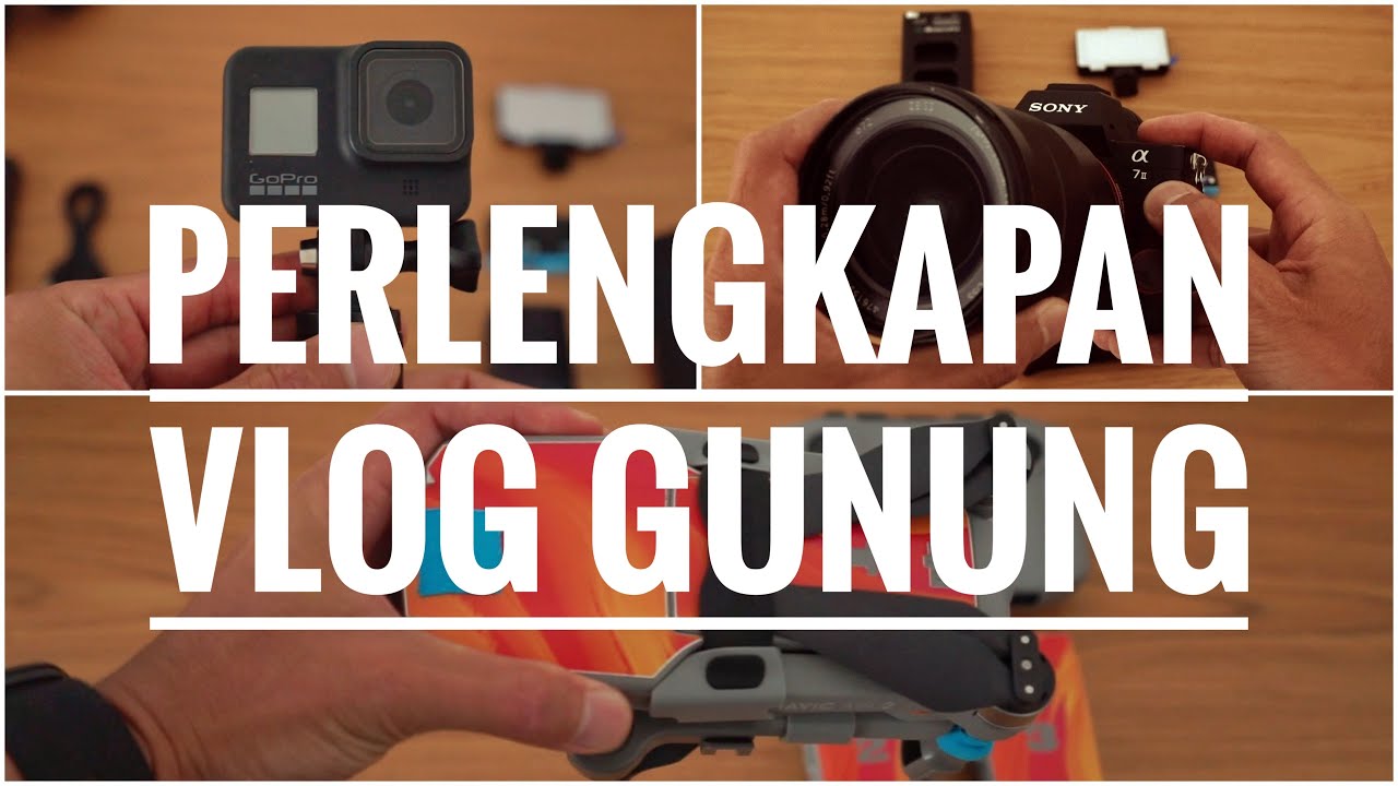 Perlengkapan Wajib Bikin Vlog Gunung | VLOG RIKAS HARSA