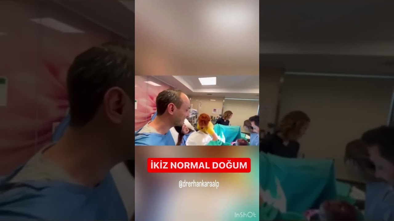 İKİZ NORMAL DOĞUM / DR. ERHAN KARAALP