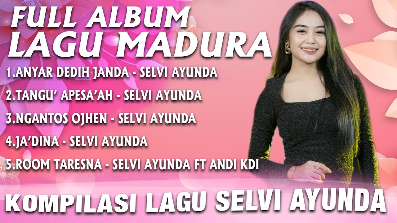 Full Album Madura Viral - The Best Selvi Ayunda Anyar Dedih Janda  x Tangu Apesa'ah