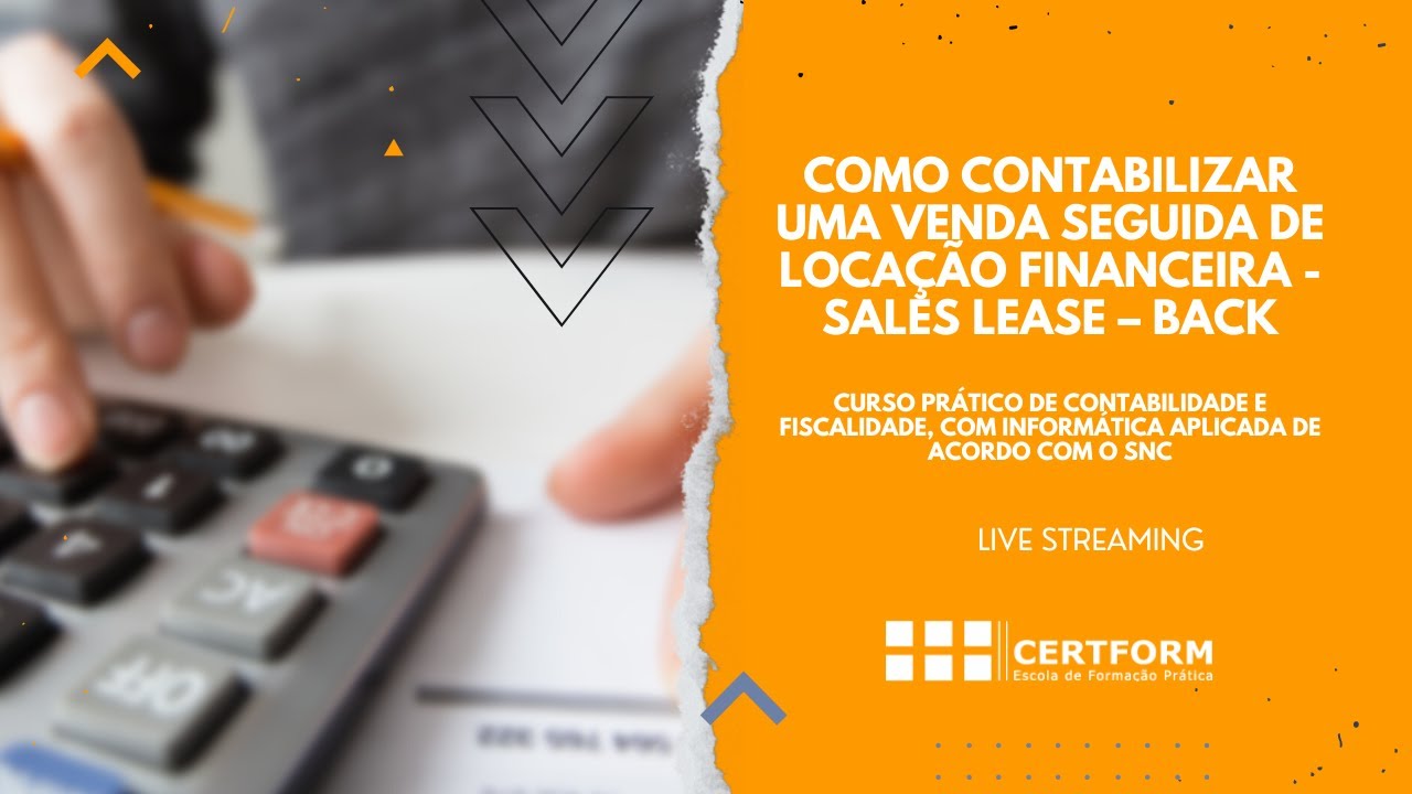 Como Contabilizar uma Venda seguida de Locação Financeira - Sales Lease–back