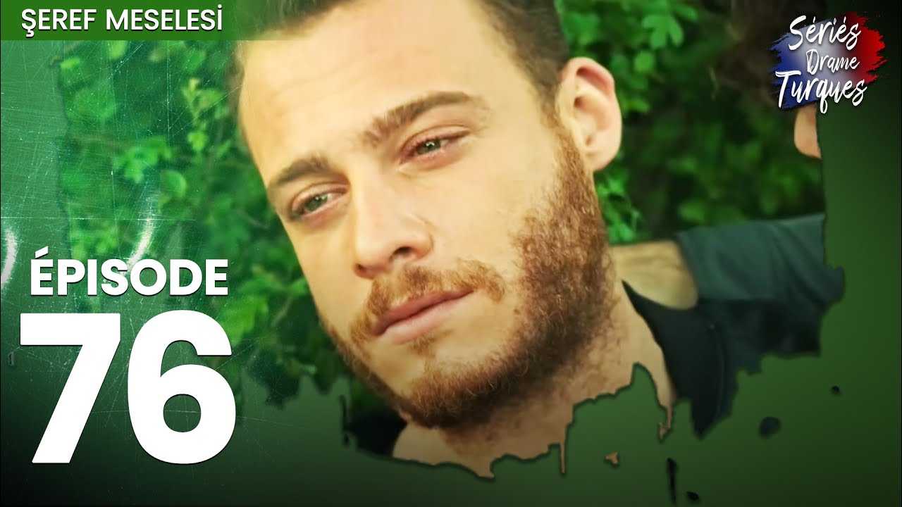 Une Question D'honneur - Şeref Meselesi Épisode 76 - Şerefmeselesi
