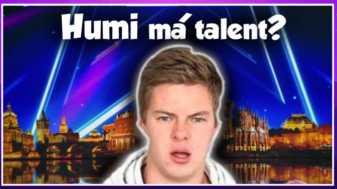 Humi v Česko Slovensko m&aacute; talent