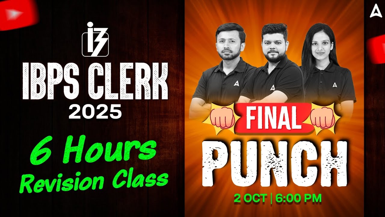 IBPS Clerk 2025 | IBPS Clerk Final Revision 6 Hour Class | IBPS Clerk Marathon 2025