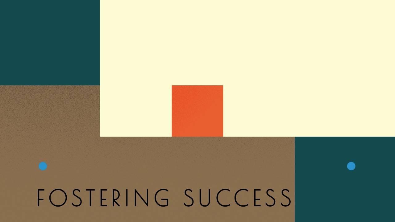 Fostering Success