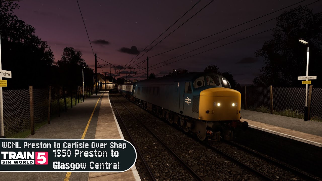 Train Sim World 5 - WCML Preston to Carlisle Over Shap - 1S50 Preston to Glasgow Central