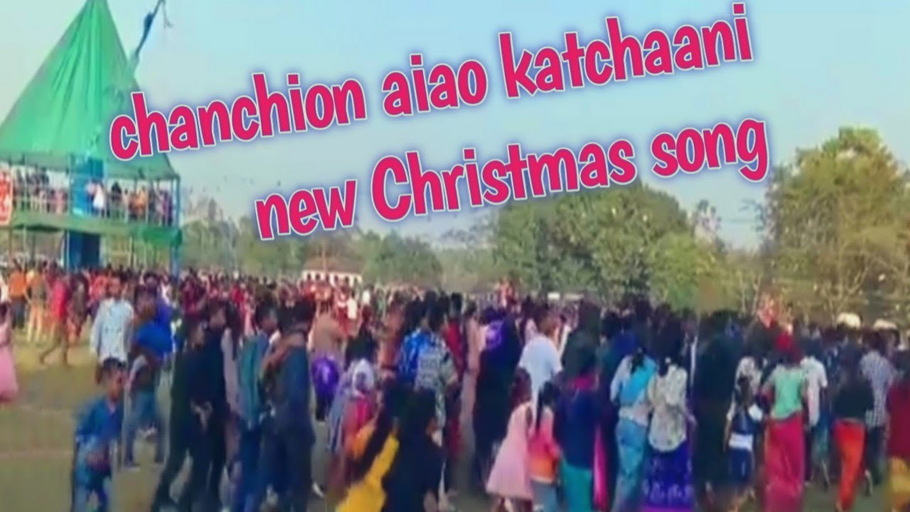 Chanchion Aiao katchaani Christmas song christian 
