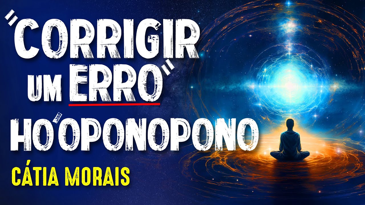 HO'OPONOPONO e o AMOR PRÓPRIO - CÁTIA MORAIS - Paranormal Experience! - #258