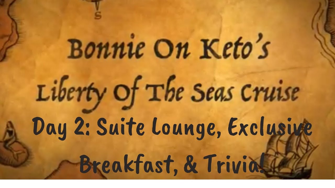 Day 2 Liberty Of The Seas Suite Lounge, Executive Breakfast, And Trivia!
