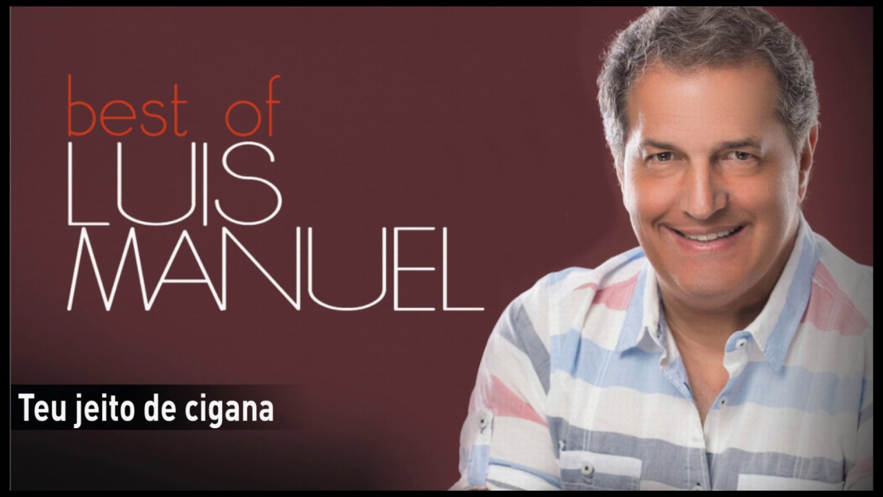 Lu&iacute;s Manuel - Teu jeito de cigana