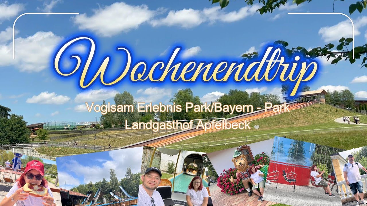 Wochenende im #Voglsam Park #Bayern-Park #Landgasthof Apfelbeck #Vlog13