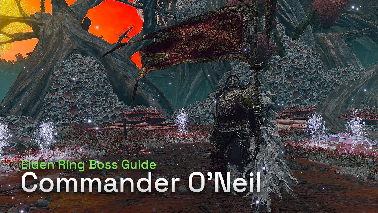 How To Defeat Commander O'Neil (Unalloyed Gold Needle Location) - Elden Ring Boss Gameplay Guide