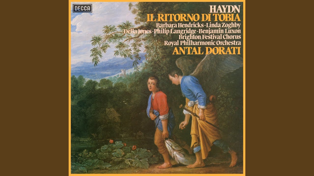 Haydn: Il ritorno di Tobia, Hob. XXI:1 / Pt. 1: 5c. Ah, gran Dio! Tu sei quello che sei