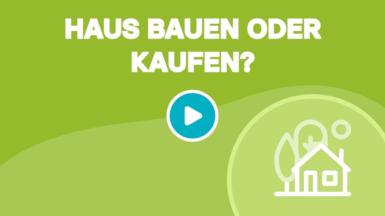 Haus bauen oder doch lieber kaufen?