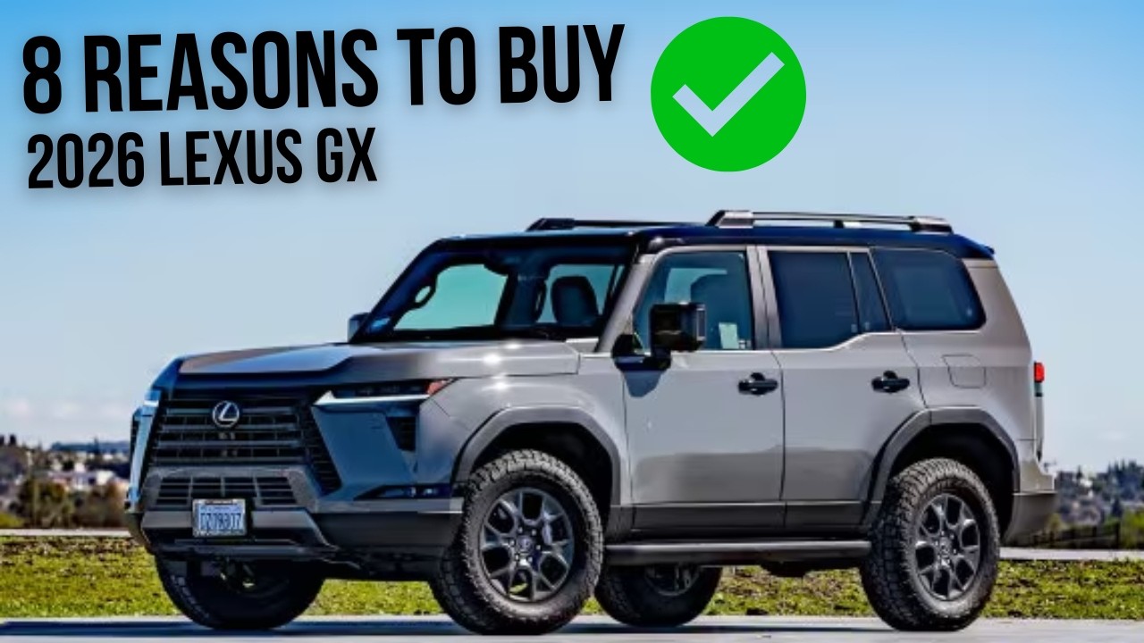 8 Reasons to Buy the 2026 Lexus GX | Best Luxury Off-Road SUV