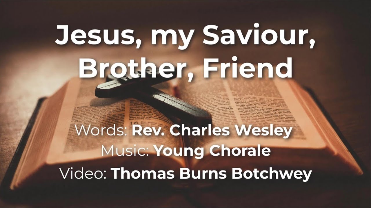 Jesus My Saviour Brother Friend