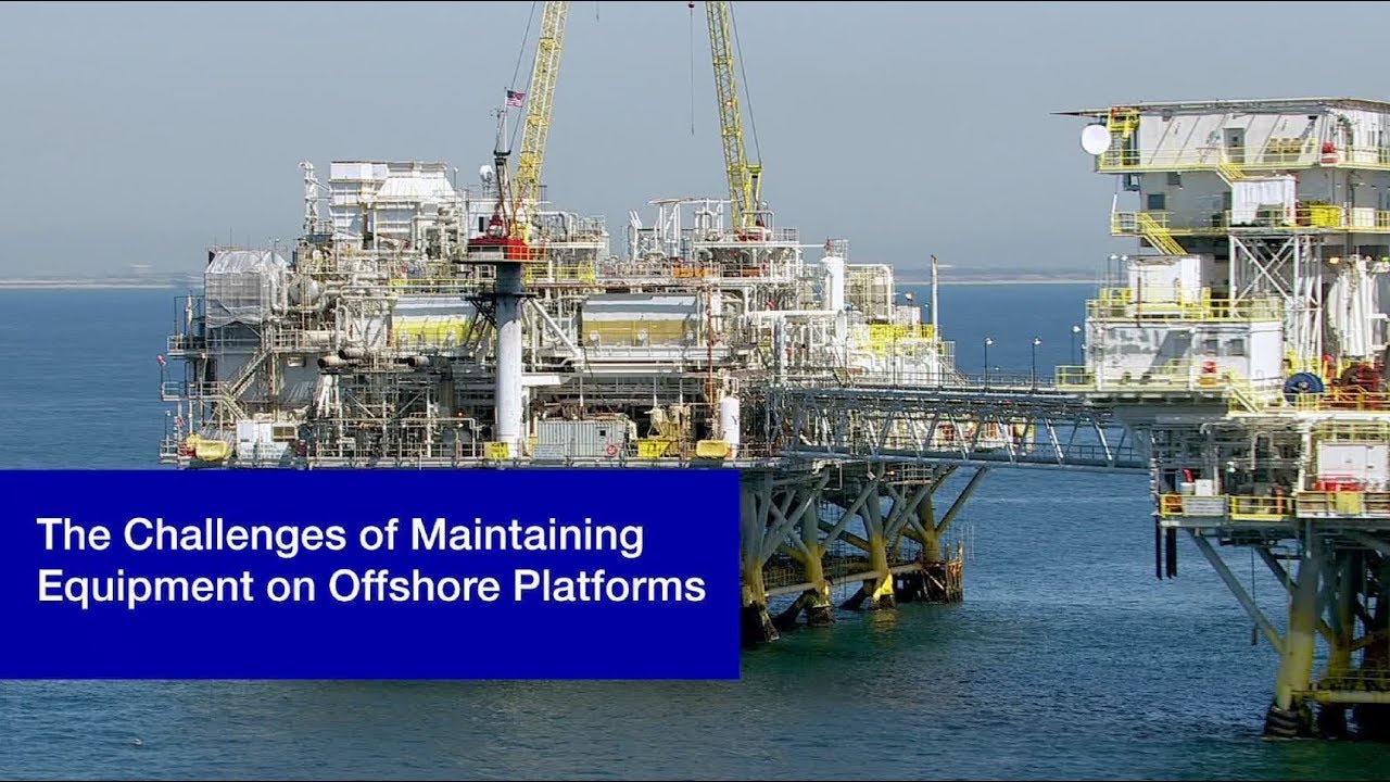 The Challenges of Maintaining Equipment on Offshore Platforms