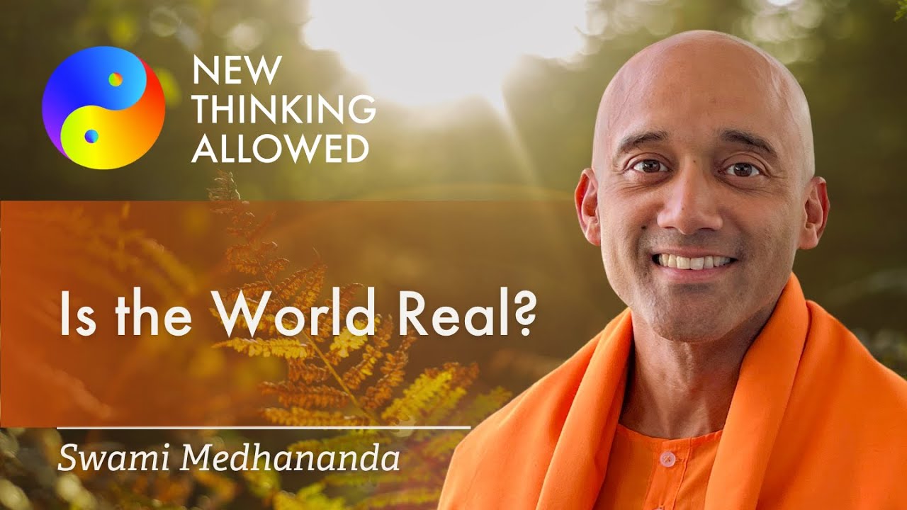 Is the World Real? with Swami Medhananda