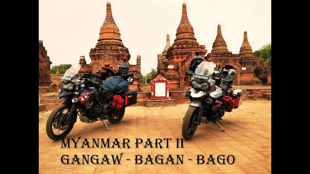 WDA || WORLD RIDE LEG 1 || VD 08 || MYANMAR PART II  || Gangaw Bagan Bago