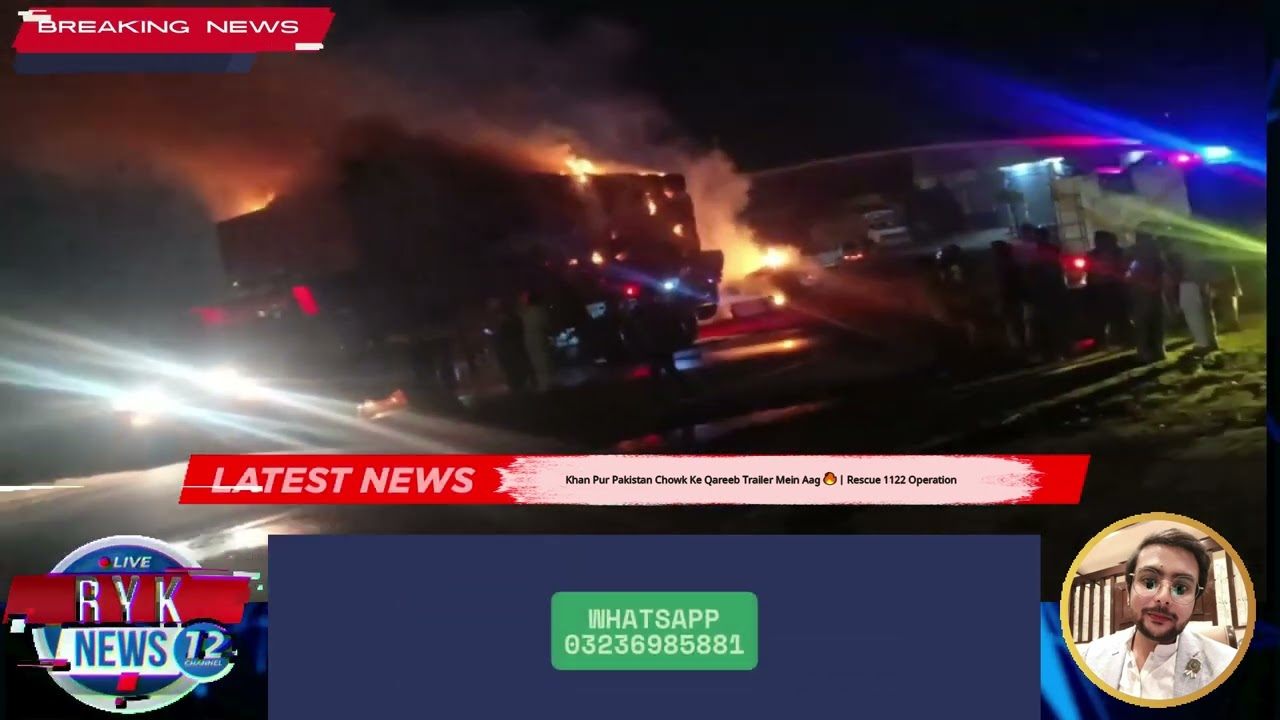 Khan Pur Pakistan Chowk Ke Qareeb Trailer Mein Aag 🔥  Rescue 1122 Operation