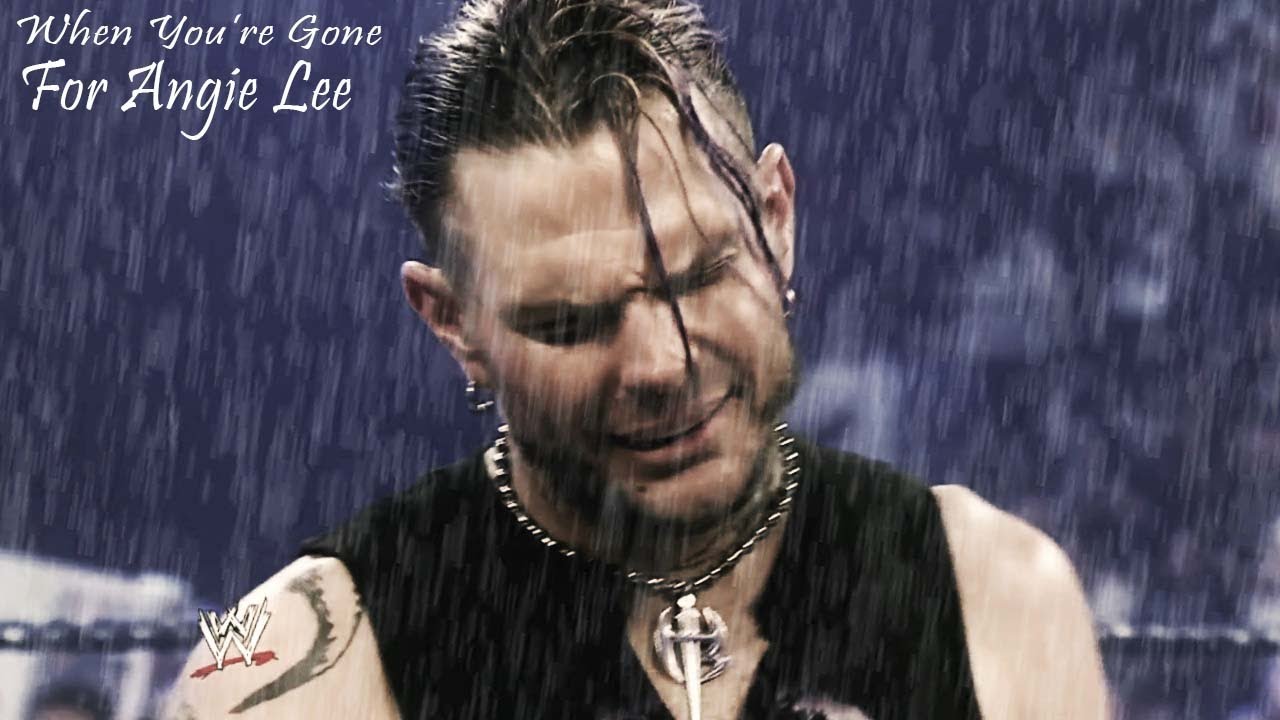❤ Jeff Hardy || When You're Gone (For Angie Lee) ► 2017 ᴴᴰ ❤