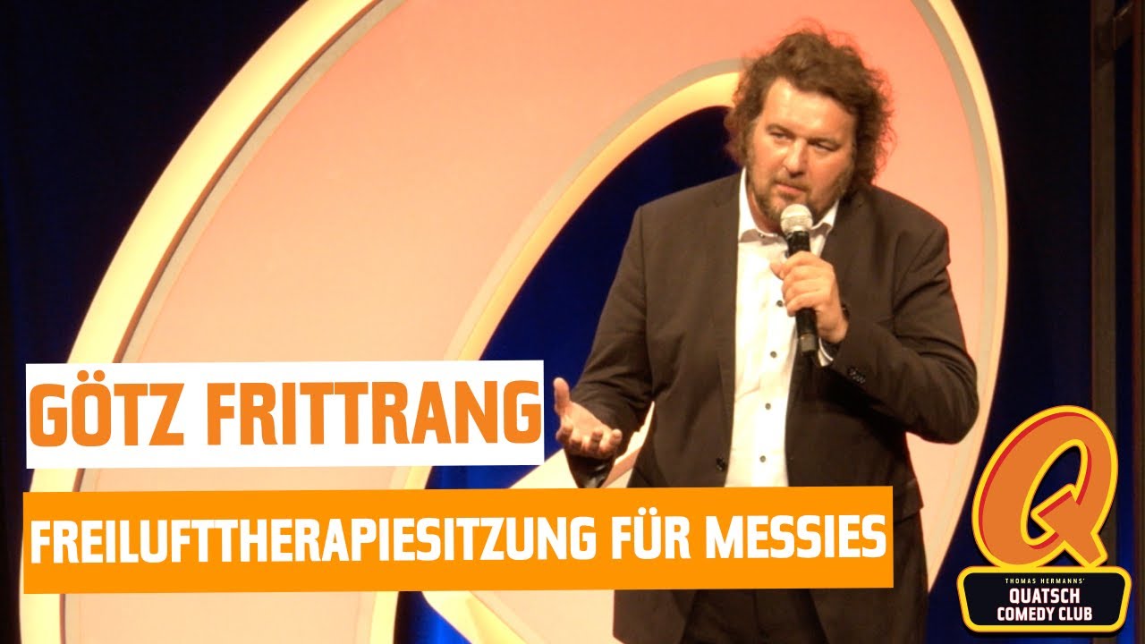 Feilufttherapiesitzung f&uuml;r Messies G&ouml;tz Frittrang | UNCUT | Quatsch Comedy Club - Live Show | Berlin