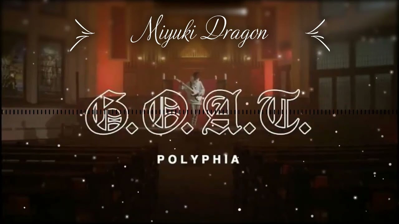 Polyphia~ G.O.A.T (Audio)