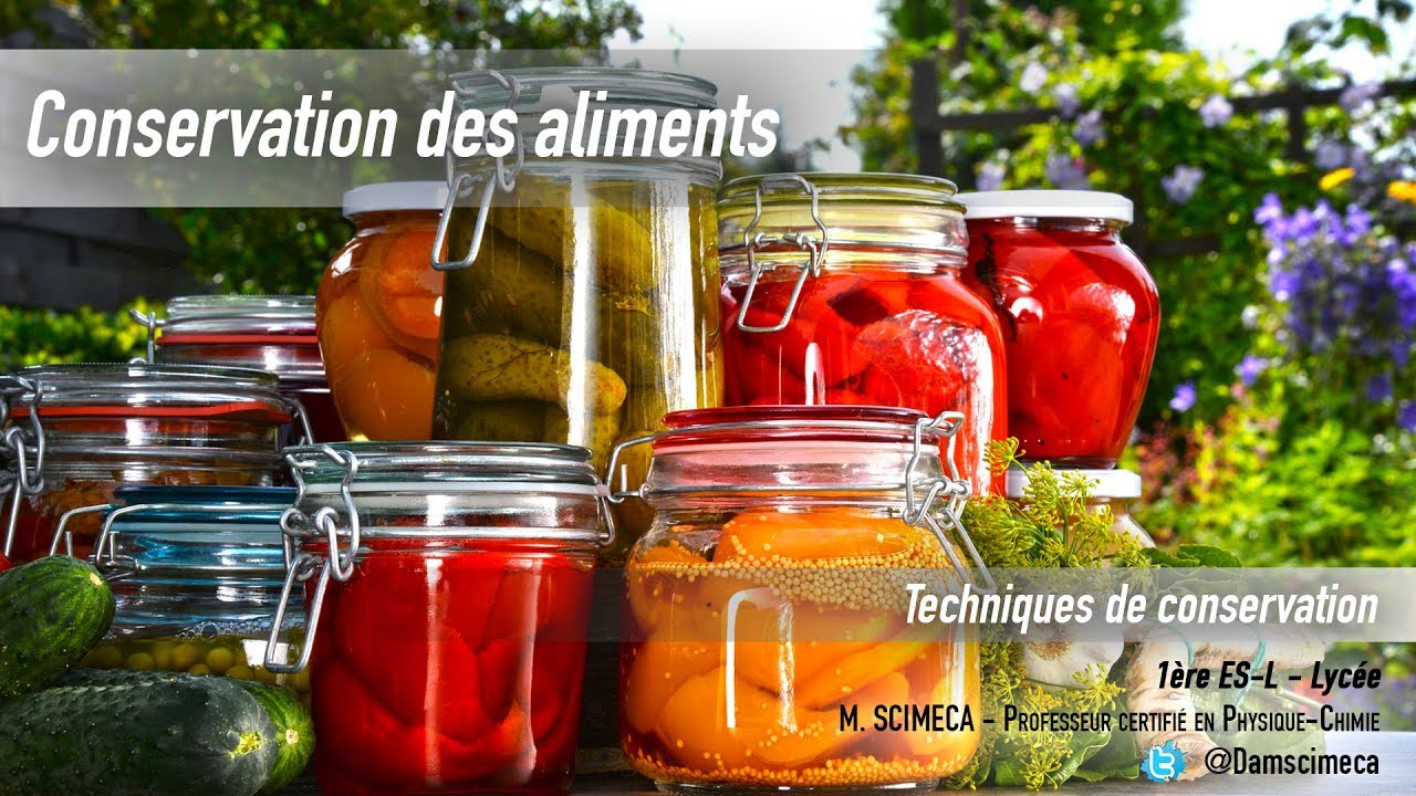 Conservation des aliments - Techniques de conservation