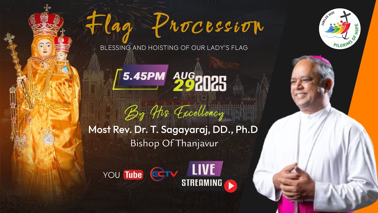 FLAG PROCESSION | BLESSING & HOISTING OF OUR LADY'S FLAG | VAILANKANNI MATHA | 29 AUG 2025