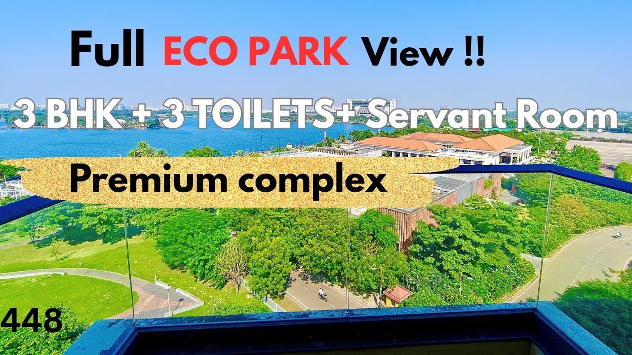 ECO Park View 3bhk 3 toilets flat in luxury complex in Newtown Kolkata #3bhkflat 