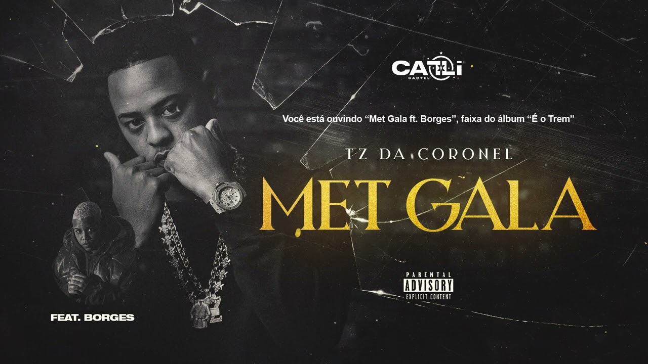 TZ da Coronel - Met Gala ft. Borges & Victor WAO (&Aacute;udio Oficial) #Faixa14