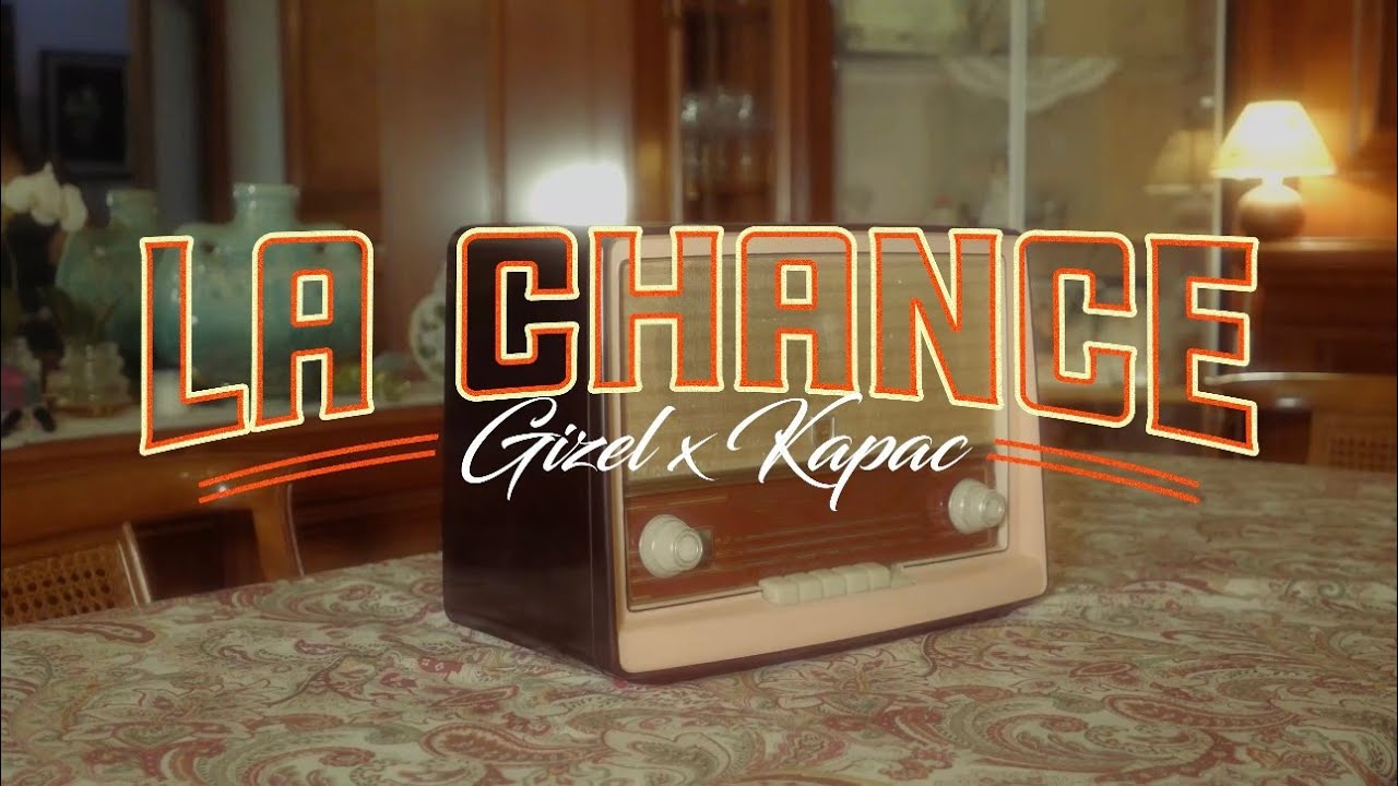 Gizel, KAPAC - LA CHANCE