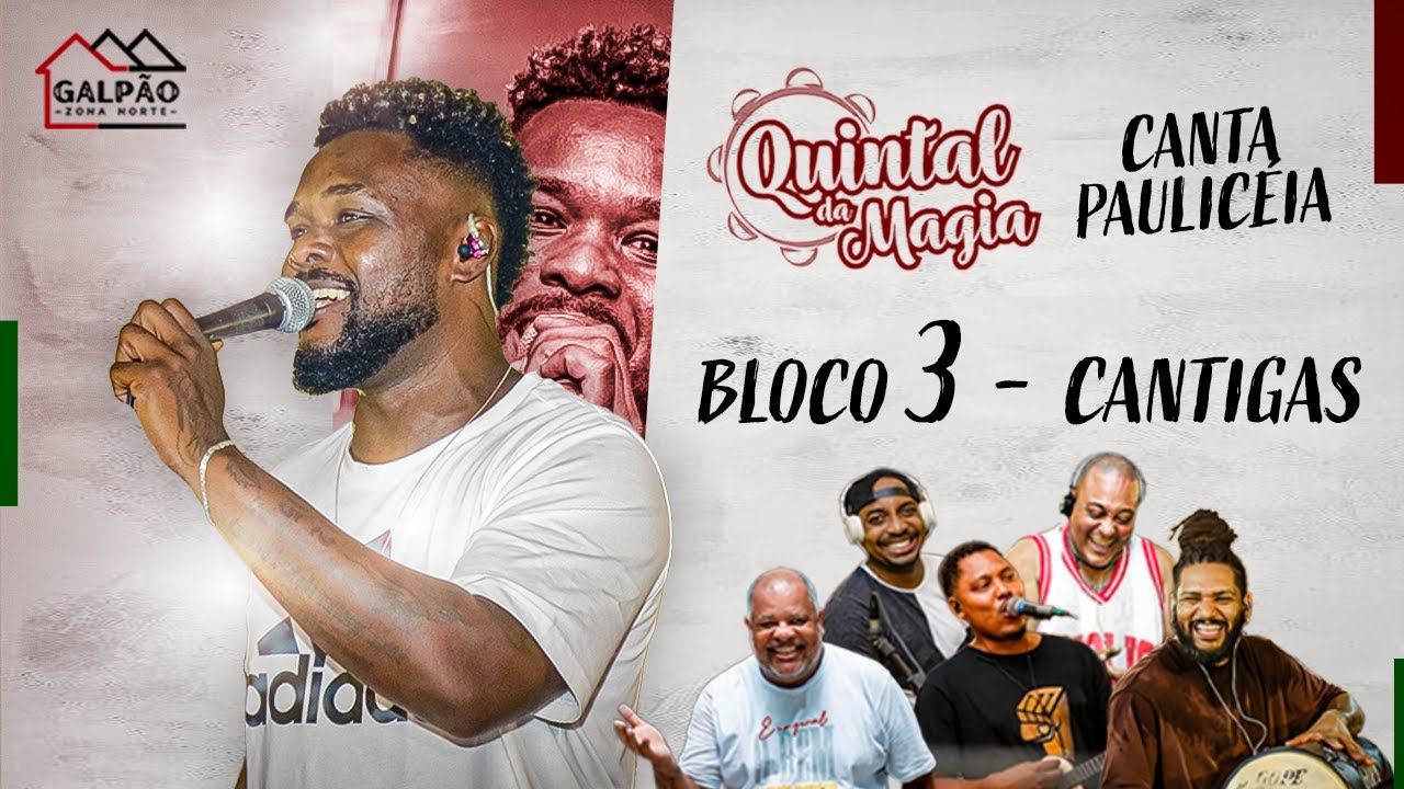Quintal da Magia Canta Pauliceia ao Vivo - Bloco 3
