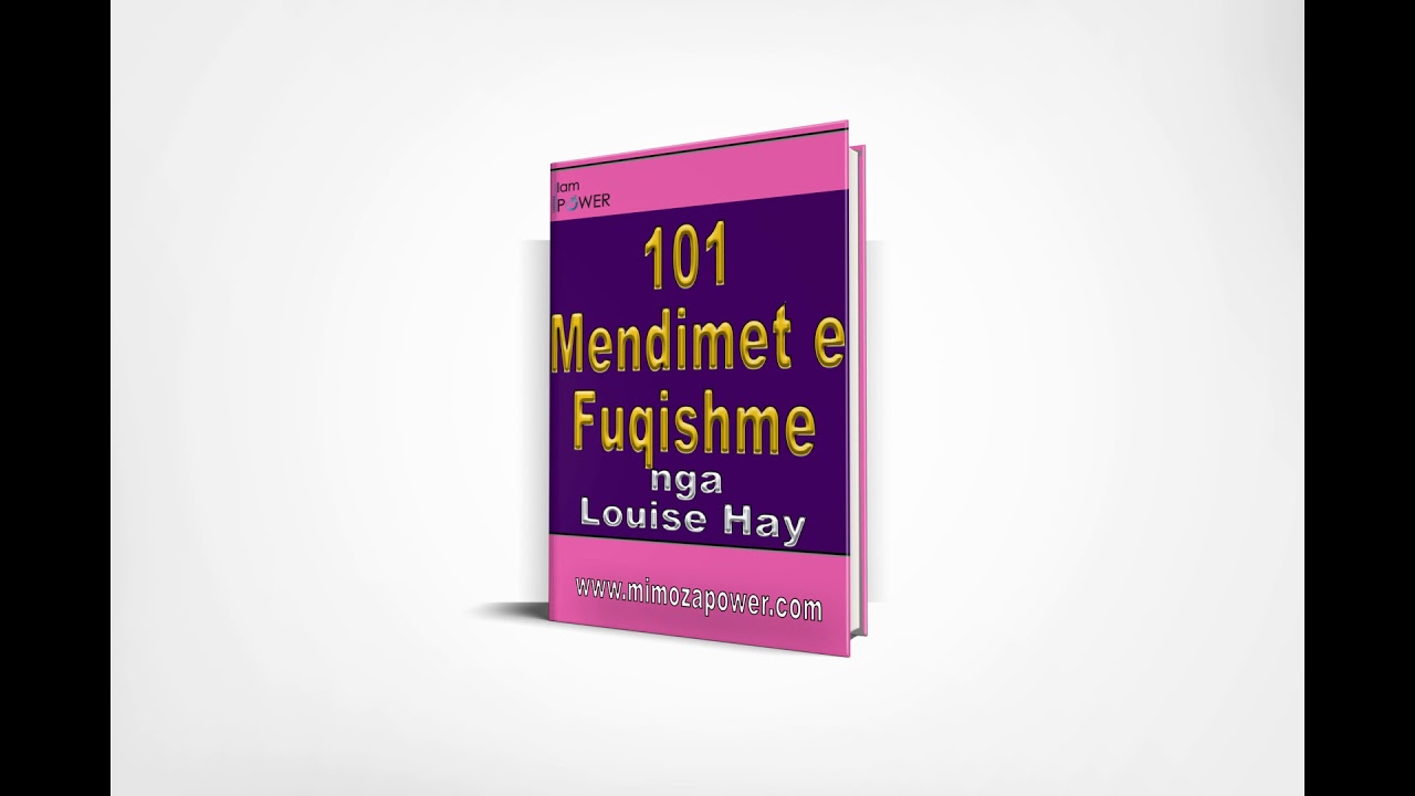 101 mendimet e fuqishme nga Loise Hay Pjesa 1