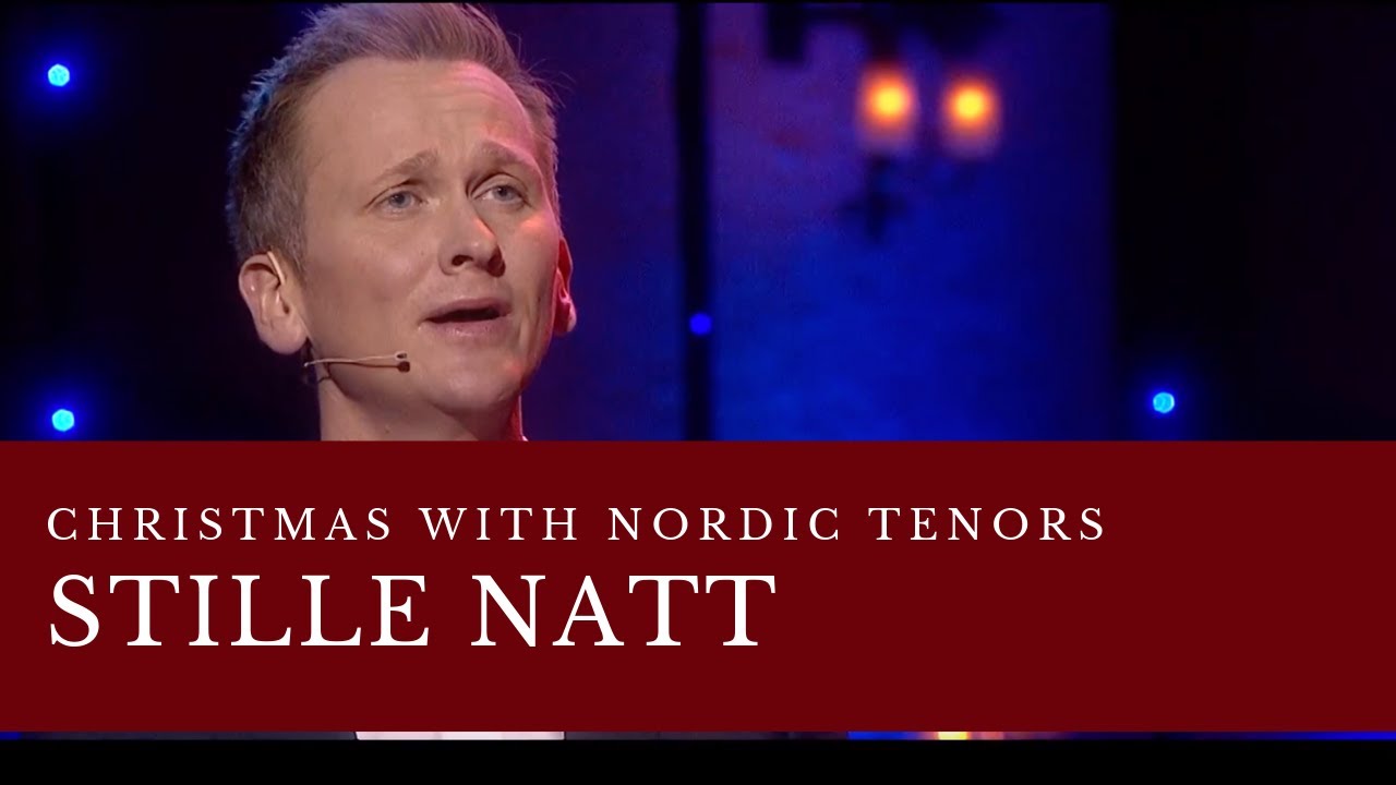 Nordic Tenors -  Stille natt (2017)
