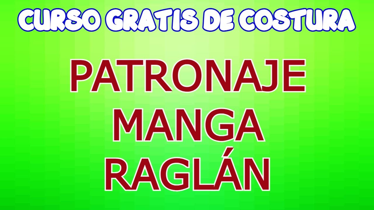 PATRONAJE DE MANGA RAGLÁN