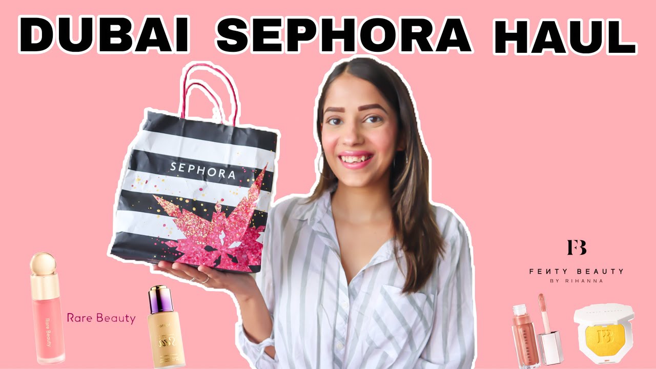 DUBAI SEPHORA HAUL 🛍 | Fenty Beauty, Rare Beauty, Milk Cosmetics, Tarte cosmectics |