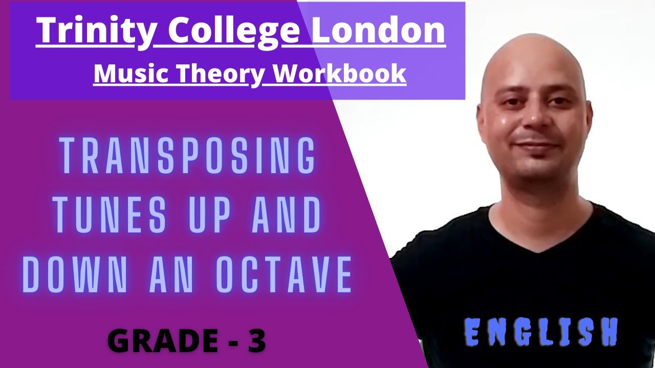 TRINITY COLLEGE LONDON MUSIC THEORY WORKBOOK GRADE 3 PART 29 TRANSPOSINGTUNES UP OR DOWN AN OCTAVE