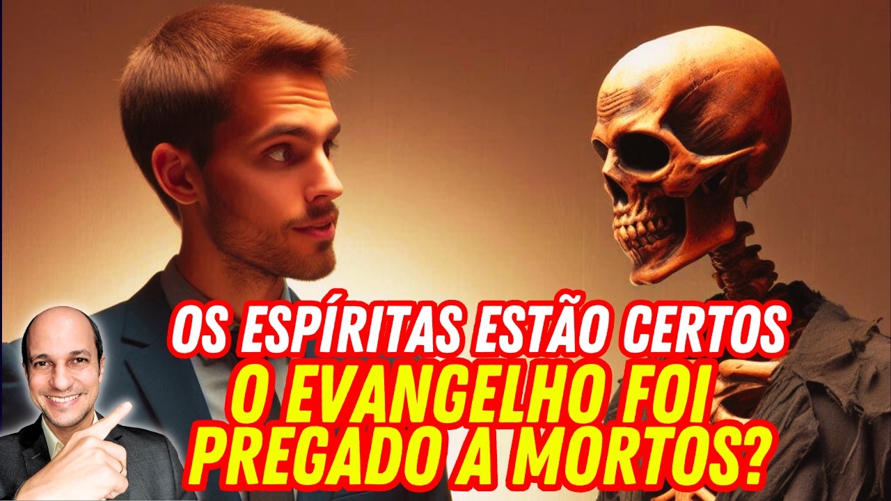 O EVANGELHO FOI PREGADO TAMBÉM AOS MORTOS (1 PEDRO 4:6)
