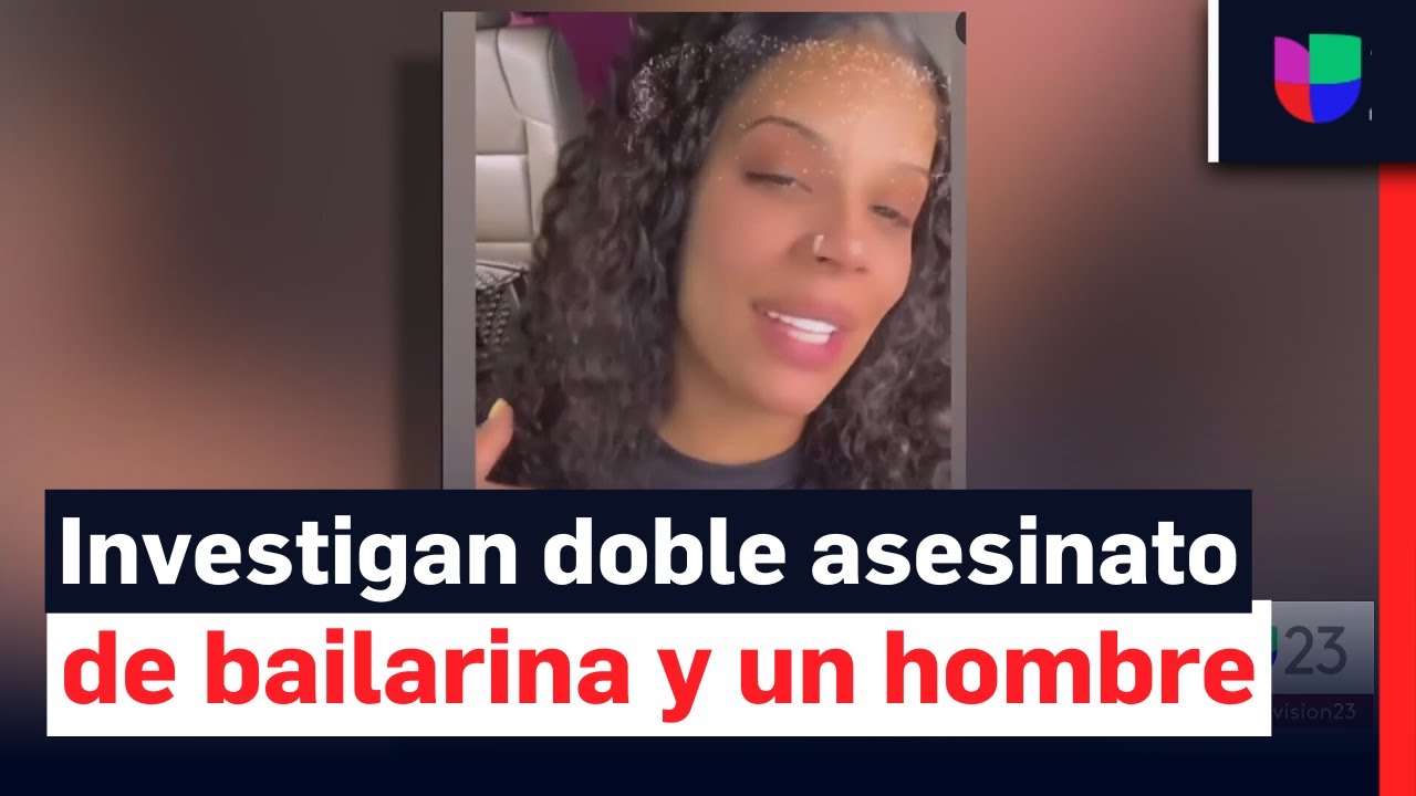 Investigan doble asesinato en Miami de una bailarina latina de Nueva York y un hombre de Detroit
