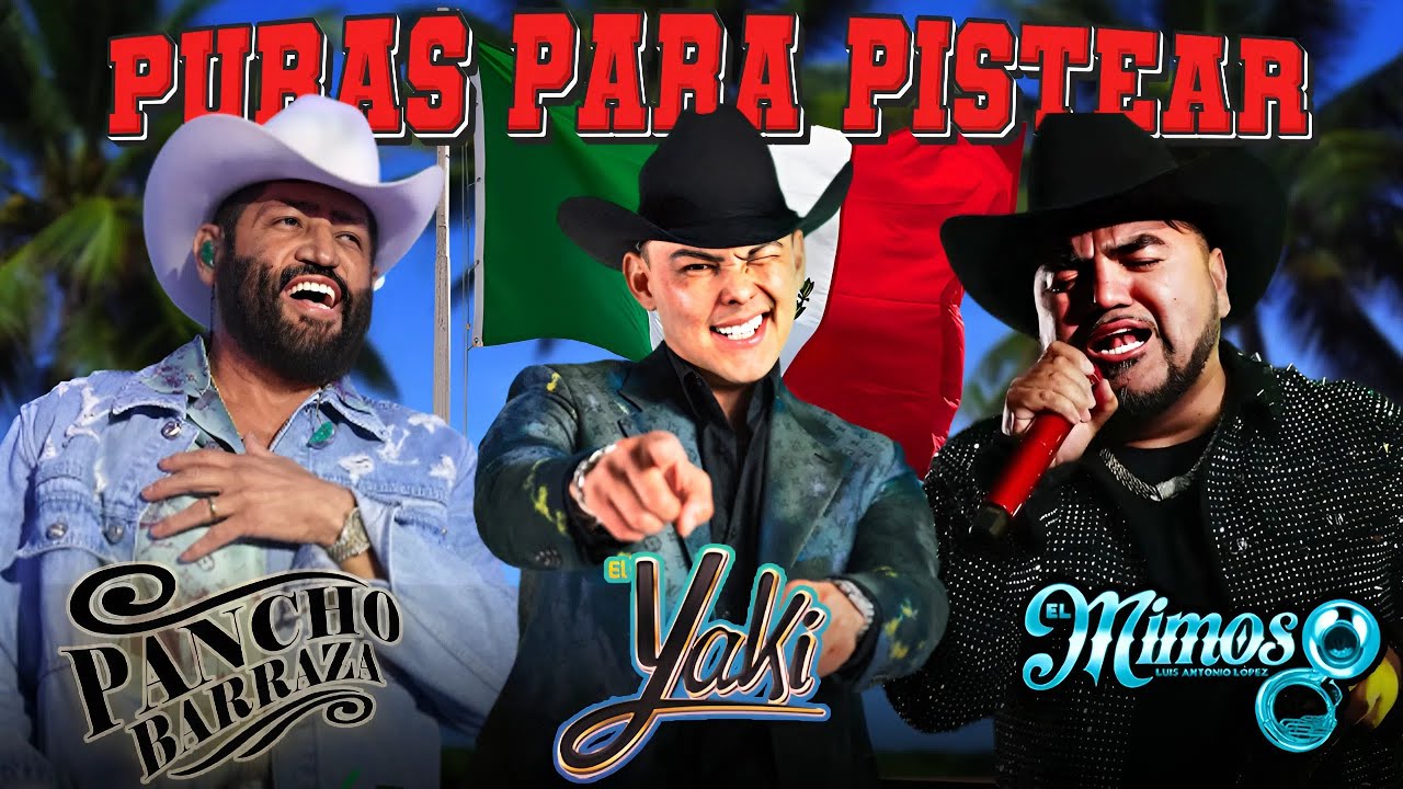Banda Para Pistear 2025 🎺 | El Mimoso, El Yaki y Pancho Barraza – Mix de Fiesta