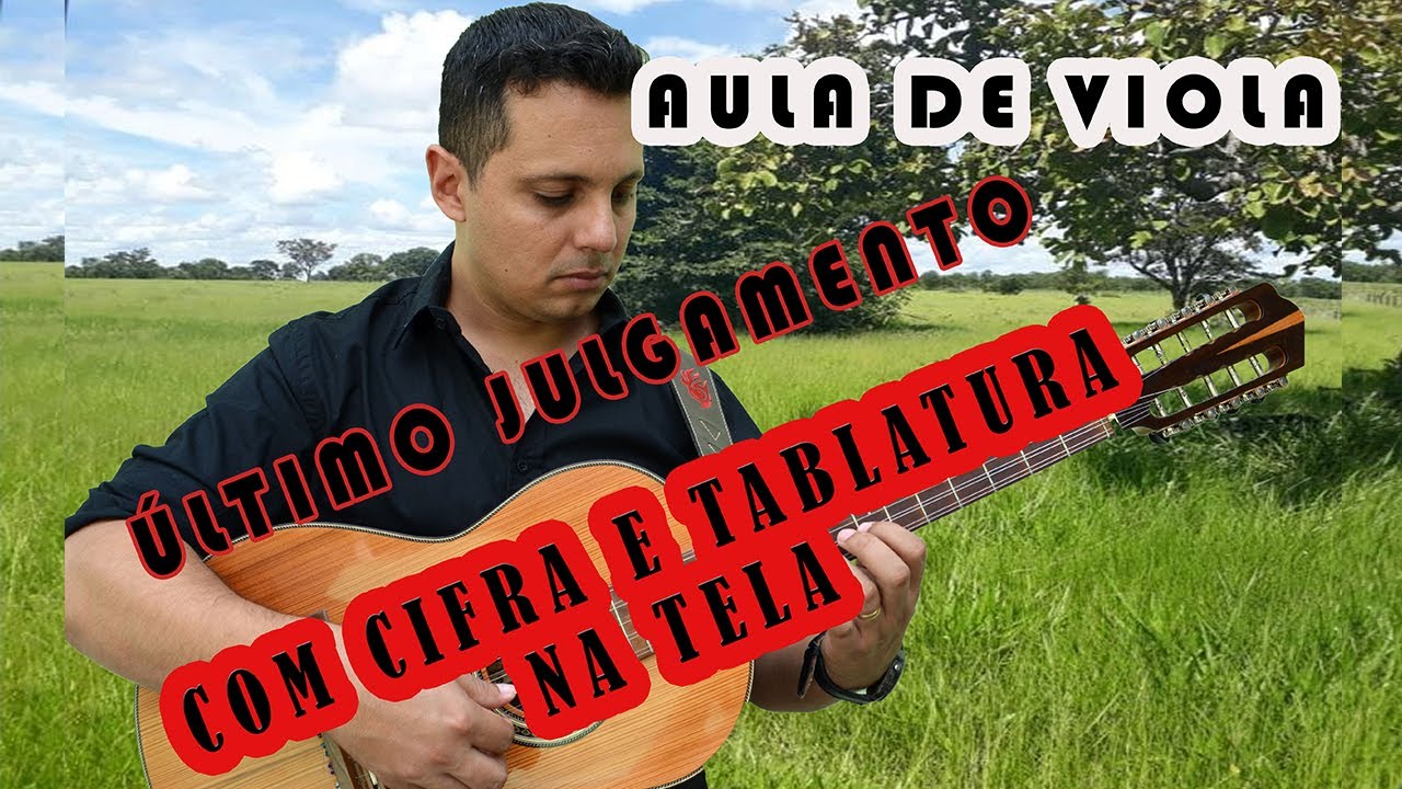 #109 - Aula de viola - Último julgamento com Cifra e Tablatura