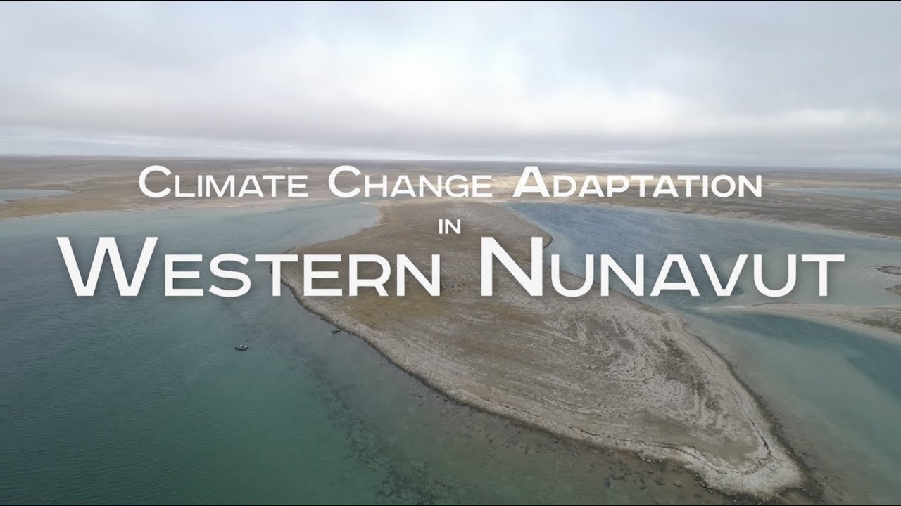 Climate Change Adaptation in Western Nunavut