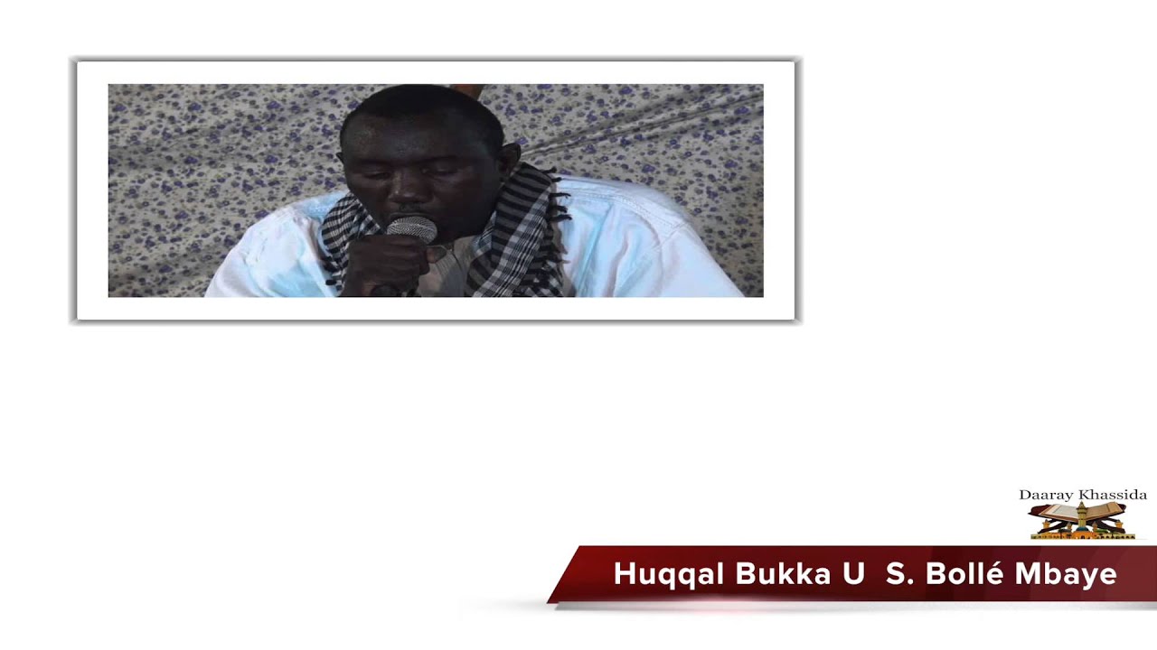 Khassida Huqqal Bukka U  S. Bollé Mbaye