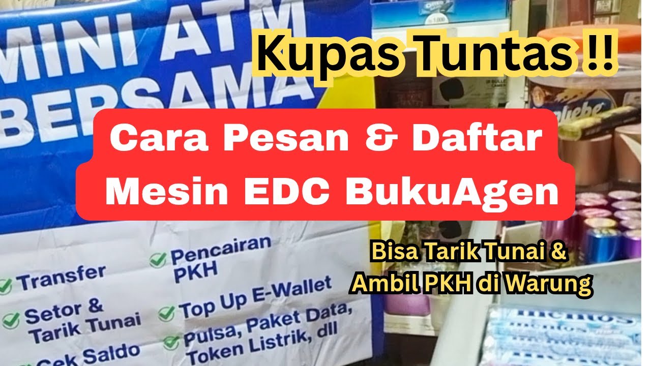 Cara Pesan & Daftar Mesin EDC Buku Warung | Bisa Tarik Tunai & Ambil PKH di Warung