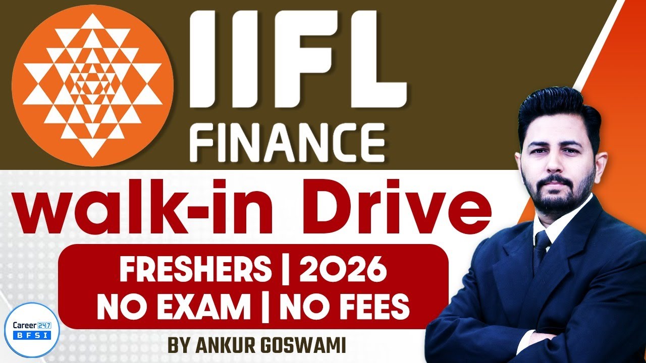 IIFL Finance Walk-in Drive 2026 | Freshers Job | No Exam No Fees | BFSI Career247