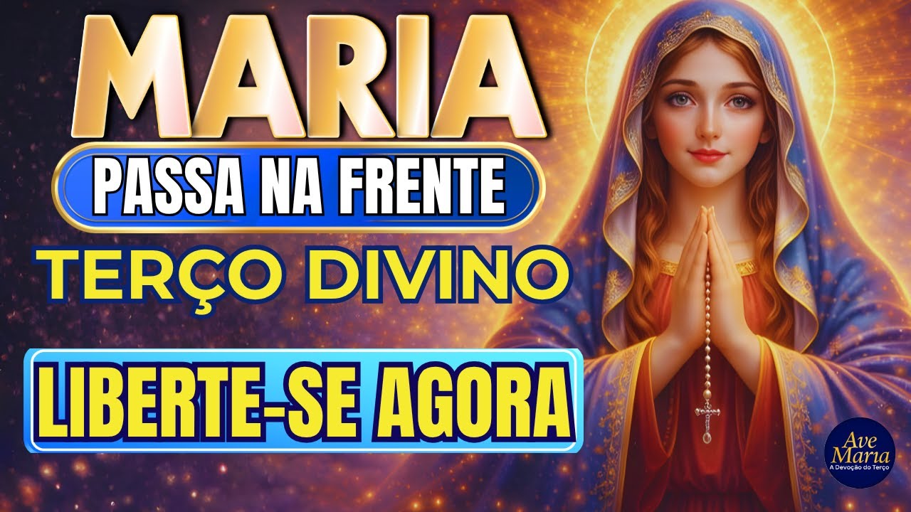 📿 Terço Maria Passa na Frente 🌹 Cure Traumas do Passado 🙏