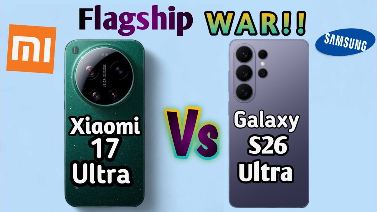 Xiaomi 17 Ultra Vs Galaxy S26 Ultra Full Comparison 🔥//Still King?