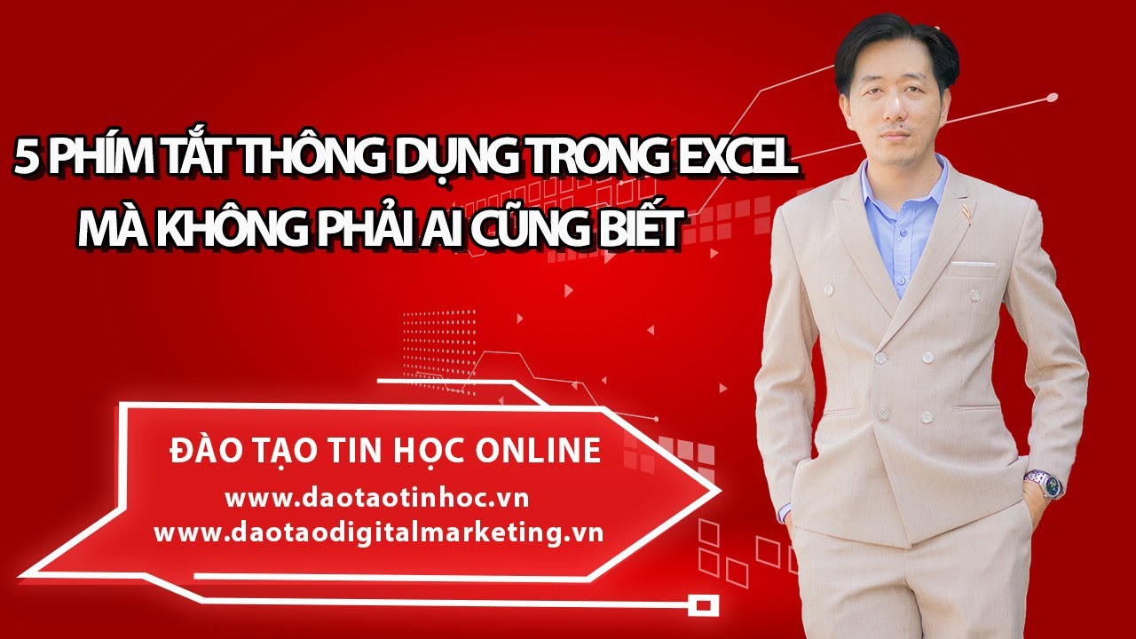 5 Ph&iacute;m Tắt Th&ocirc;ng Dụng Trong Excel M&agrave; Kh&ocirc;ng Phải Ai Cũng Biết - Daotaotinhoc.vn