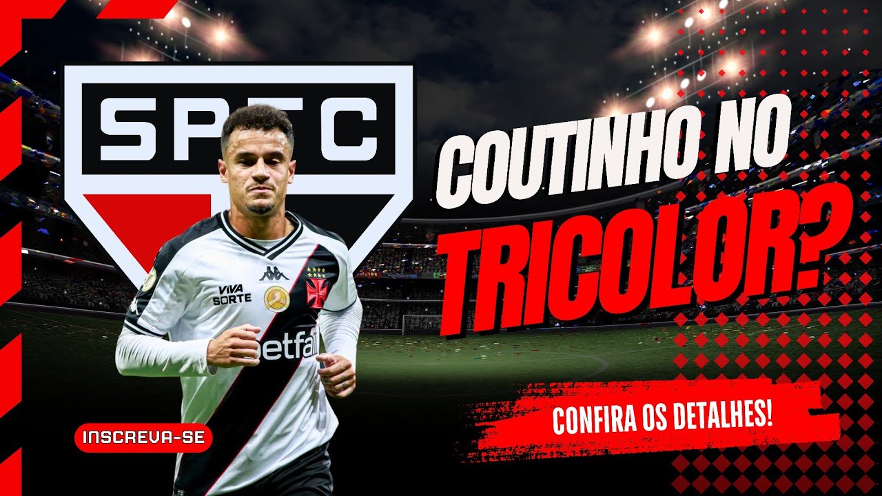 BOMBA - PHILLIPE COUTINHO NO SÃO PAULO? ATÉ QUANDO O SÃO PAULO CONSEGUIRÁ MANTER MARCOS ANTÔNIO?