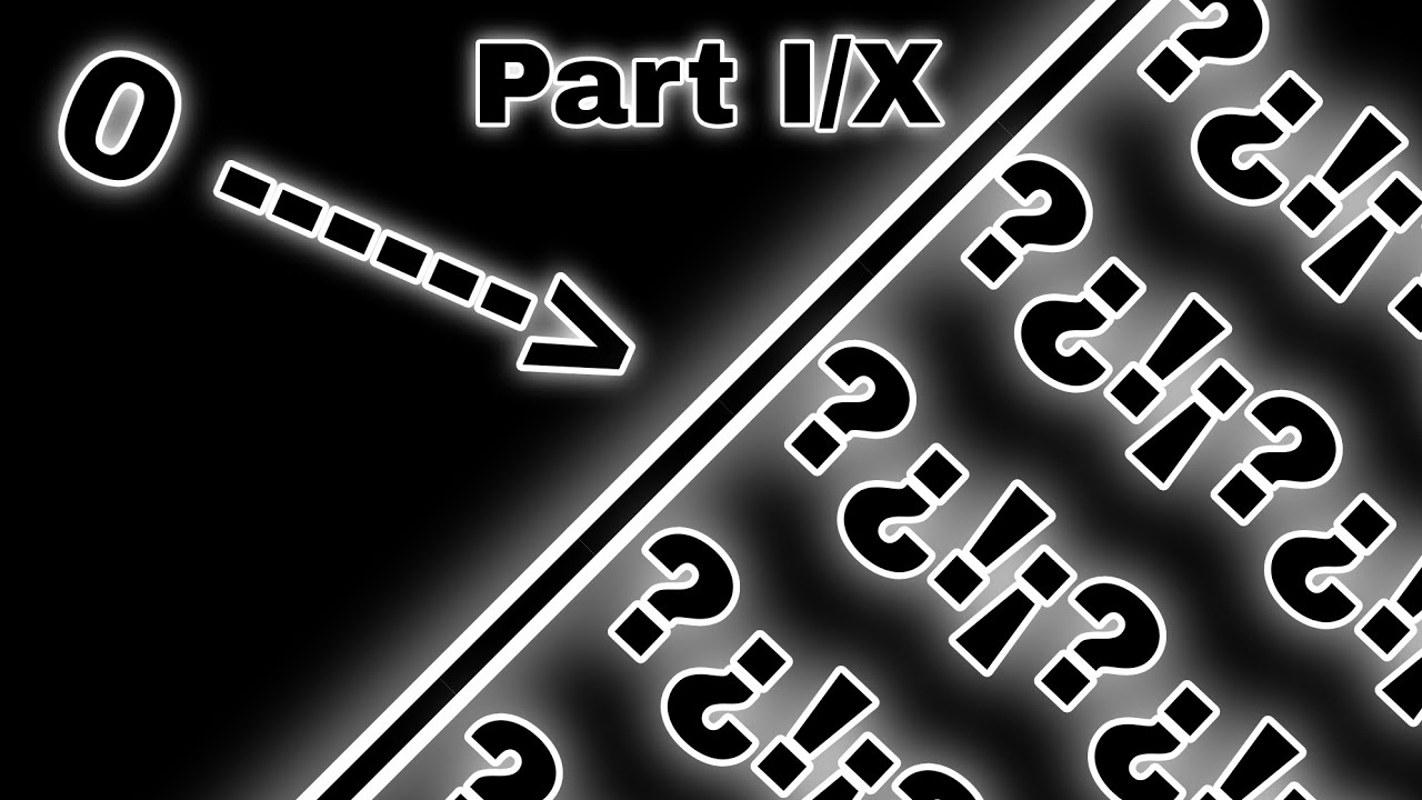Numbers 0 to END OF ALL!!!!! [PART Ⅰ/Ⅹ]